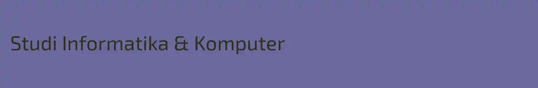Studi Informatika & Komputer